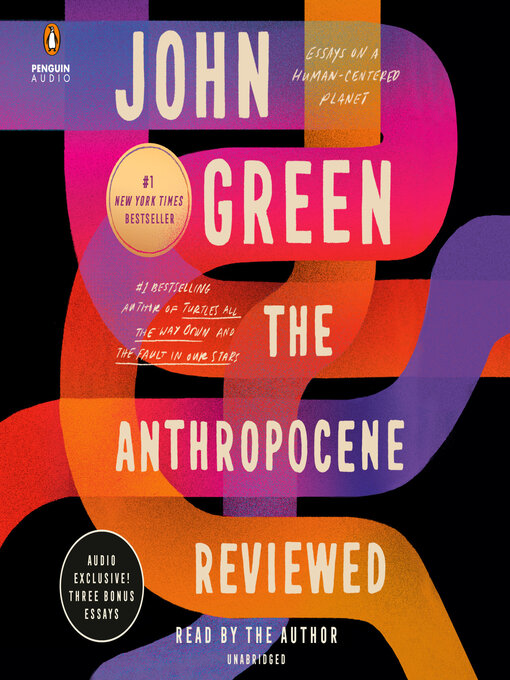 Title details for The Anthropocene Reviewed by John Green - Available